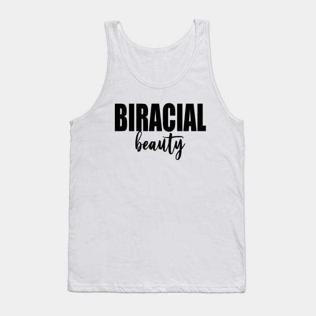 Biracial Beauty (Black) Tank Top by inotyler